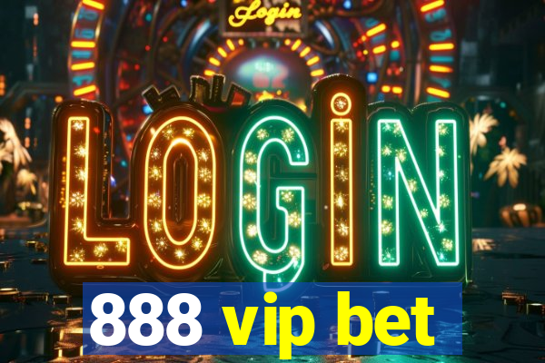 888 vip bet